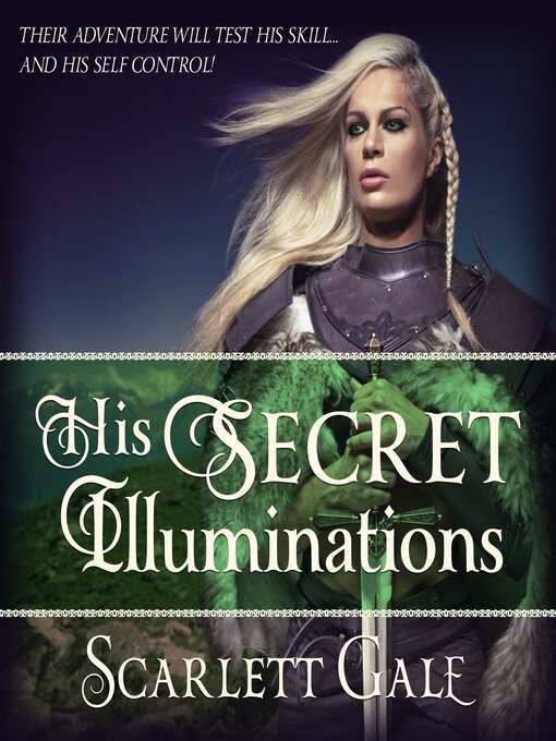 Title details for His Secret Illuminations by Scarlett Gale - Available